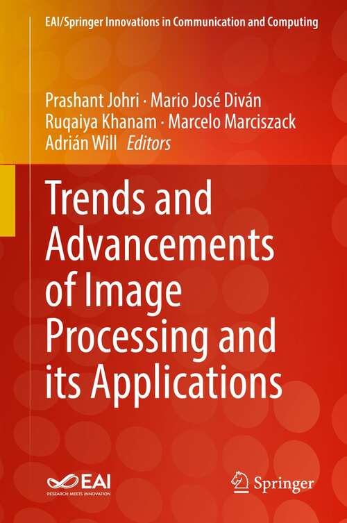 Book cover of Trends and Advancements of Image Processing and Its Applications (1st ed. 2022) (EAI/Springer Innovations in Communication and Computing)