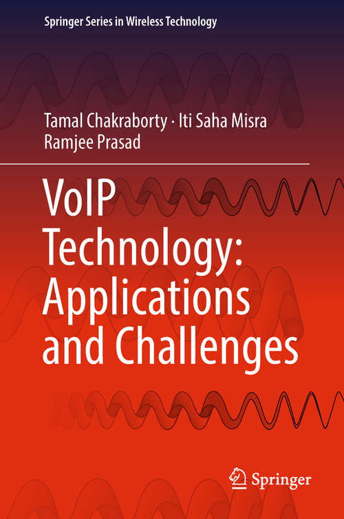 Book cover of VoIP Technology: Applications and Challenges (Springer Series in Wireless Technology)