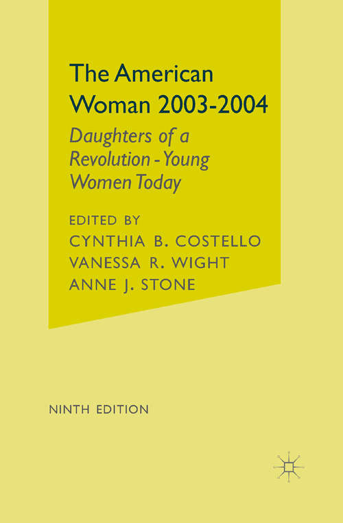 Book cover of The American Woman, 2003-2004: Daughters of a Revolution: Young Women Today (9th ed. 2002)