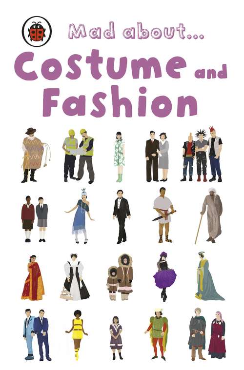 Book cover of Mad About Costume and Fashion