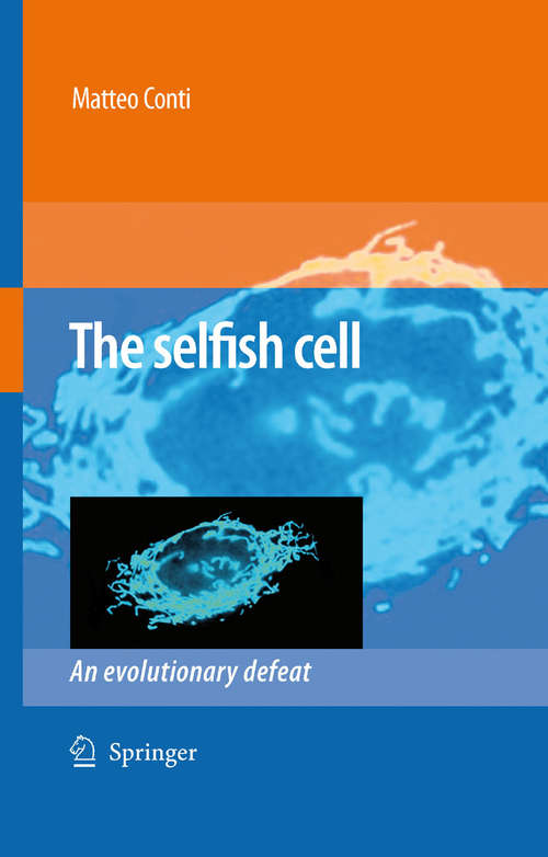 Book cover of The Selfish Cell: An Evolutionary Defeat (2008)