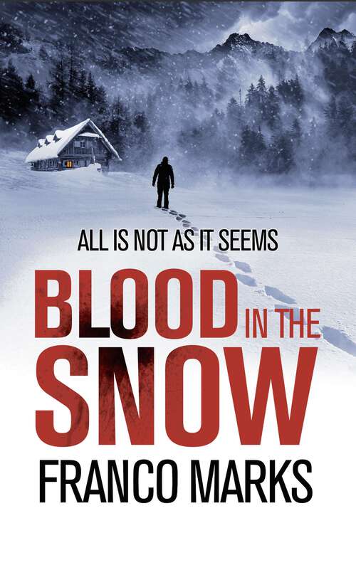 Book cover of Blood in the Snow: The thriller that will give you chills