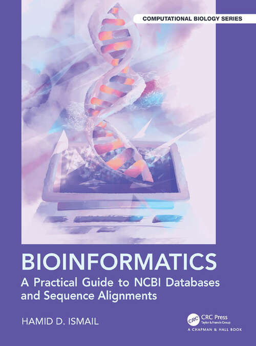 Book cover of Bioinformatics: A Practical Guide to NCBI Databases and Sequence Alignments (Chapman & Hall/CRC Computational Biology Series)