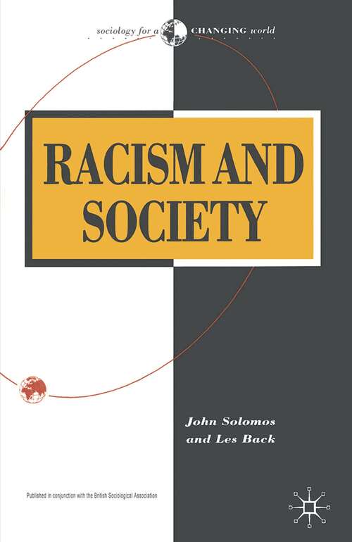 Book cover of Racism and Society (1st ed. 1996) (Sociology for a Changing World)