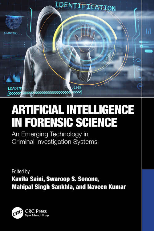 Book cover of Artificial Intelligence in Forensic Science: An Emerging Technology in Criminal Investigation Systems