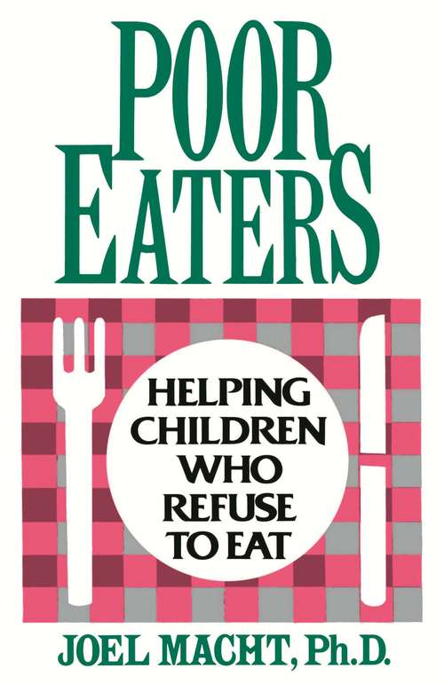 Book cover of Poor Eaters: Helping Children Who Refuse To Eat