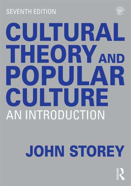 Book cover of Cultural Theory And Popular Culture: An Introduction