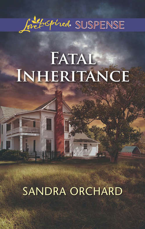 Book cover of Fatal Inheritance (ePub First edition) (Mills And Boon Love Inspired Suspense Ser.)