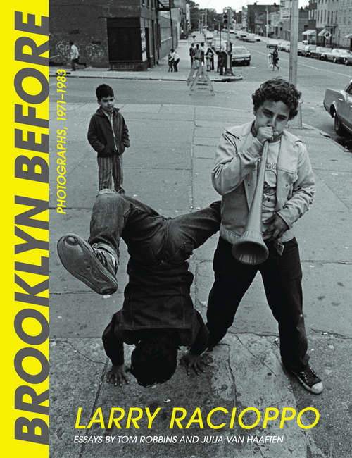 Book cover of Brooklyn Before: Photographs, 1971–1983