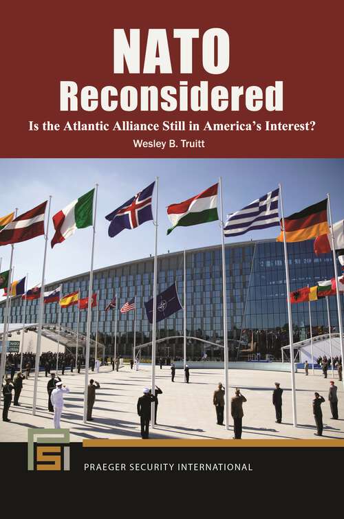 Book cover of NATO Reconsidered: Is the Atlantic Alliance Still in America's Interest? (Praeger Security International)