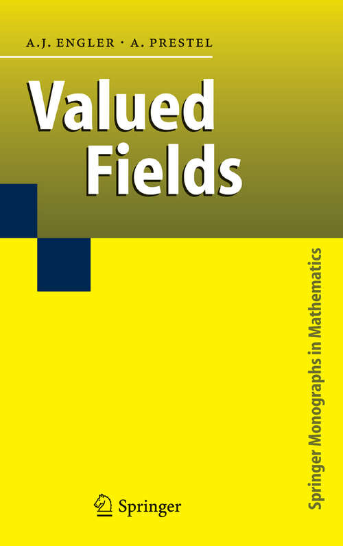 Book cover of Valued Fields (2005) (Springer Monographs in Mathematics)