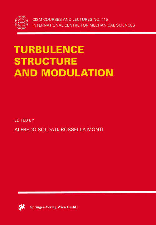 Book cover of Turbulence Structure and Modulation (2001) (CISM International Centre for Mechanical Sciences #415)