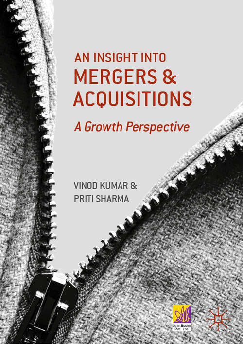 Book cover of An Insight into Mergers and Acquisitions: A Growth Perspective (1st ed. 2019)