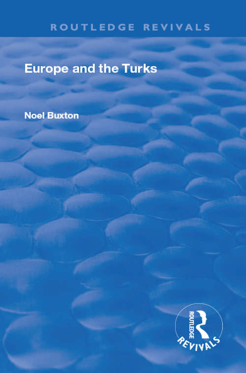 Book cover of Europe and the Turks (Routledge Revivals)