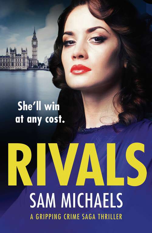 Book cover of Rivals: An Addictive And Heartstopping Crime Saga Series (Georgina Garrett Series #2)
