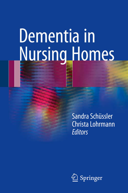 Book cover of Dementia in Nursing Homes