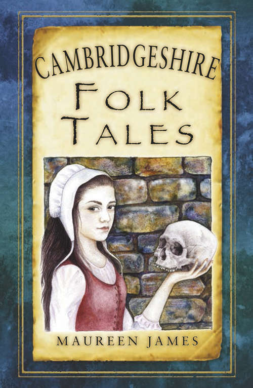 Book cover of Cambridgeshire Folk Tales (Folk Tales Ser.)