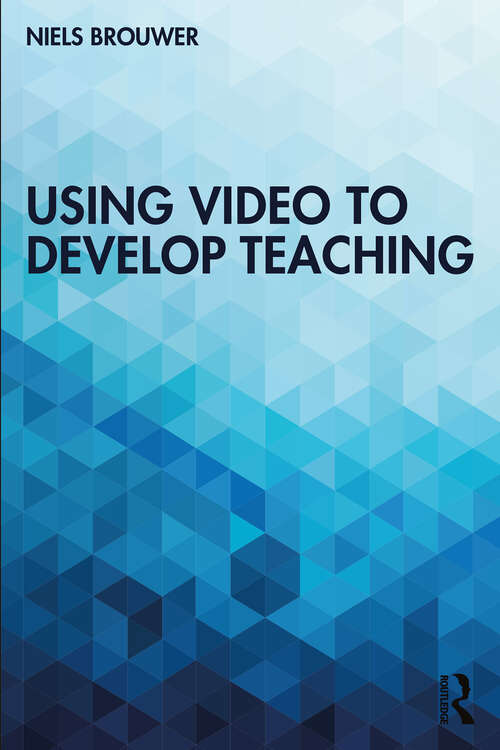 Book cover of Using Video to Develop Teaching