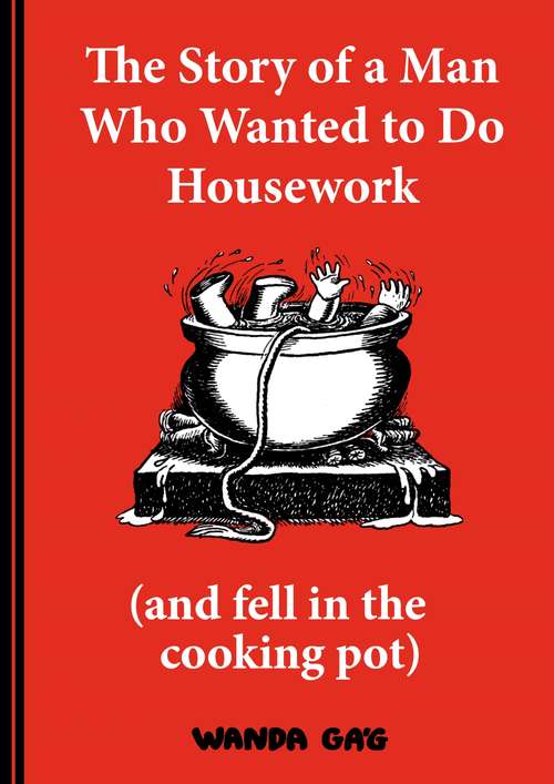 Book cover of The Story of a Man Who Wanted to do Housework: Gone is Gone (Main)