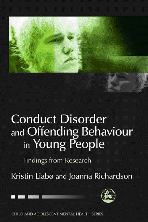 Book cover of Conduct Disorder and Offending Behaviour in Young People: Findings from Research (Child and Adolescent Mental Health)