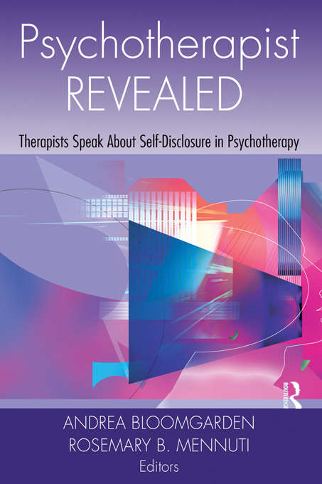 Book cover of Psychotherapist Revealed: Therapists Speak About Self-Disclosure in Psychotherapy