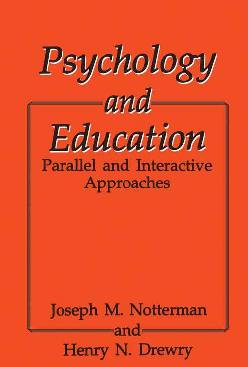 Book cover of Psychology and Education: Parallel and Interactive Approaches (1993)