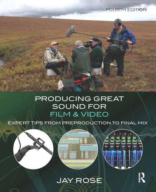 Book cover of Producing Great Sound for Film and Video: Expert Tips from Preproduction to Final Mix