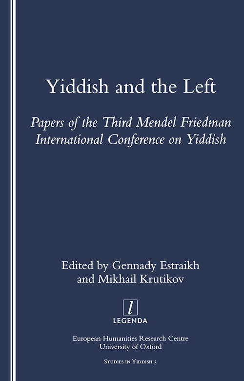 Book cover of Yiddish and the Left: Papers of the Third Mendel Friedman International Conference on Yiddish
