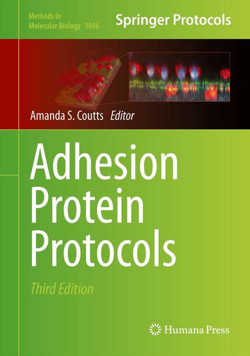 Book cover of Adhesion Protein Protocols (3rd ed. 2013) (Methods in Molecular Biology #1046)