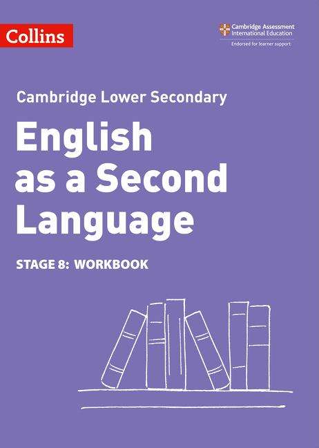 Book cover of Collins Cambridge Lower Secondary English As A Second Language Workbook: Stage 8 (2) (PDF)