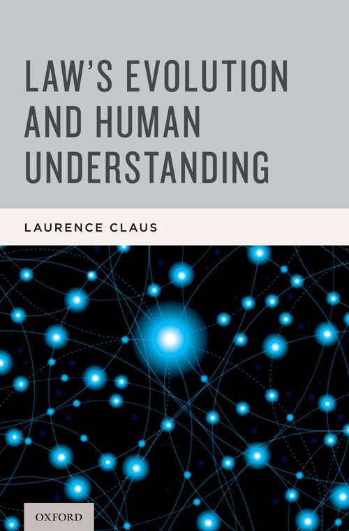 Book cover of Law's Evolution and Human Understanding