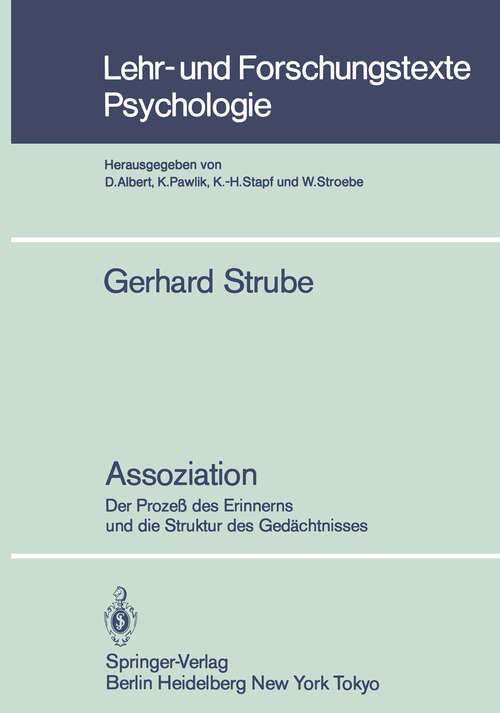 Book cover of Assoziation: Der Prozeß des Erinnerns und die Struktur des Gedächtnisses (1984) (Lehr- und Forschungstexte Psychologie #6)