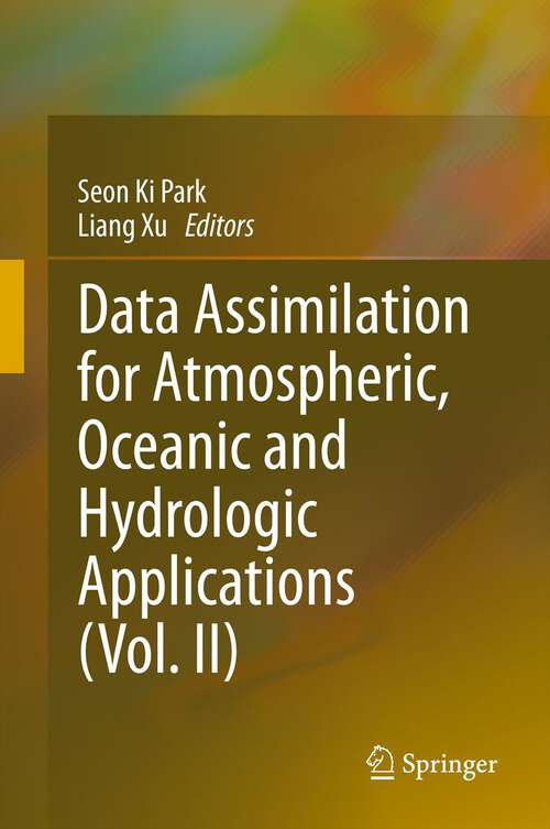 Book cover of Data Assimilation for Atmospheric, Oceanic and Hydrologic Applications (Vol. II) (2013)