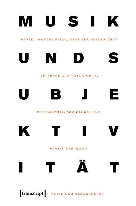 Book cover of Musik und Subjektivität: Beiträge aus Musikwissenschaft, Musikphilosophie und kompositorischer Praxis (Musik und Klangkultur #41)