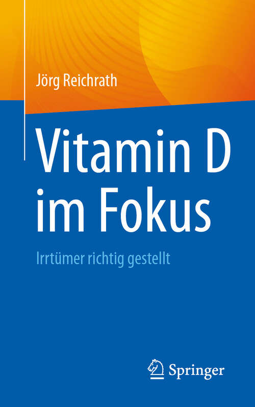 Book cover of Vitamin D im Fokus: Irrtümer richtig gestellt (2024)
