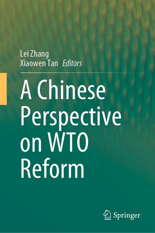 Book cover of A Chinese Perspective on WTO Reform (1st ed. 2023)