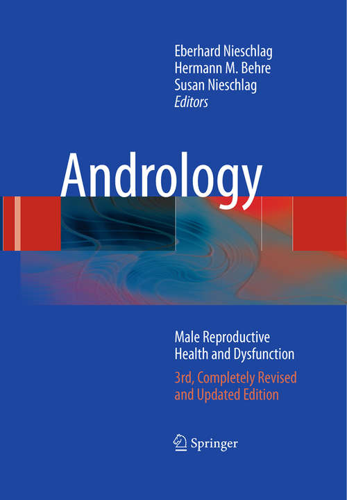 Book cover of Andrology: Male Reproductive Health and Dysfunction (3rd ed. 2010)