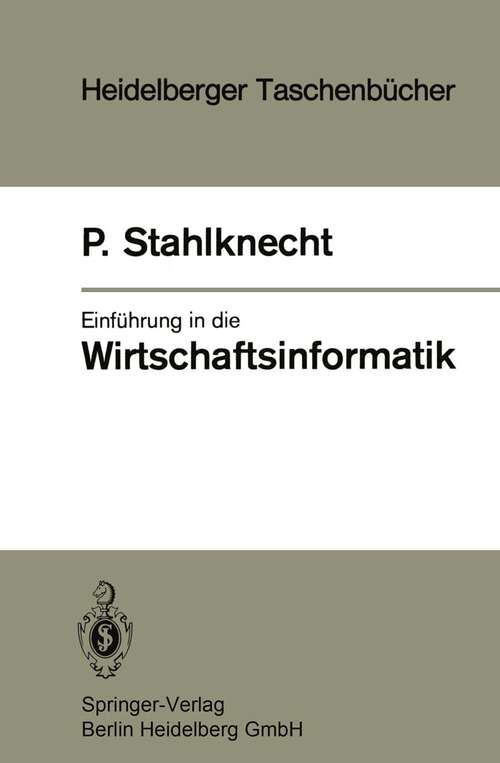 Book cover of Einführung in die Wirtschaftsinformatik (1983) (Heidelberger Taschenbücher #231)