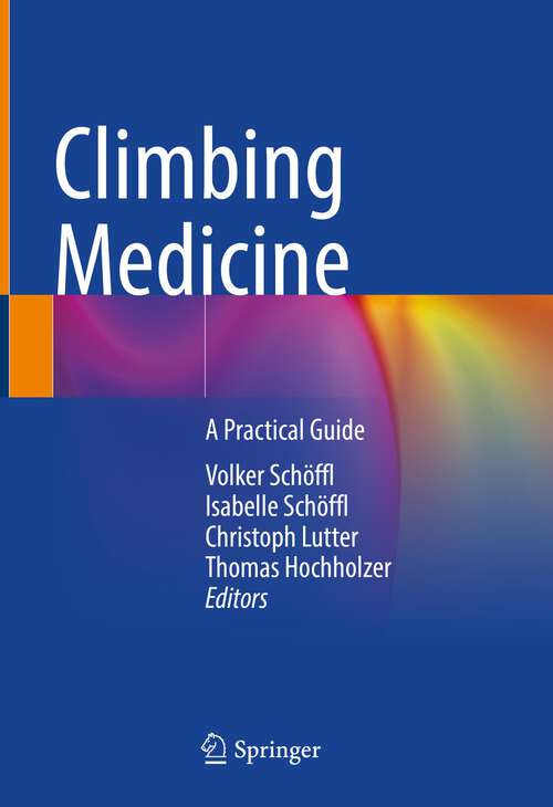 Book cover of Climbing Medicine: A Practical Guide (1st ed. 2022)