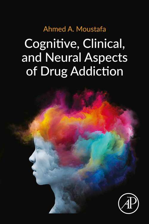 Book cover of Cognitive, Clinical, and Neural Aspects of Drug Addiction