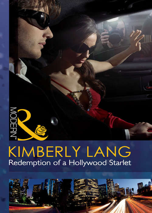 Book cover of Redemption of a Hollywood Starlet: The Couple Behind The Headlines / Redemption Of A Hollywood Starlet / The Price Of Fame (ePub First edition) (Mills And Boon Modern Ser. #1)