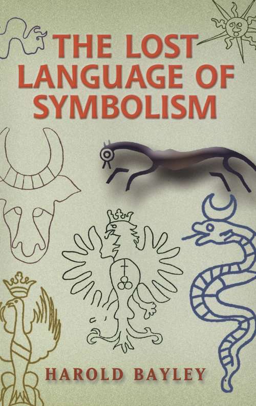Book cover of The Lost Language of Symbolism