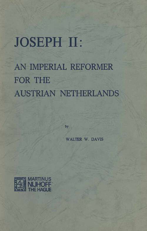 Book cover of Joseph II: An Imperial Reformer for the Austrian Netherlands (1974)