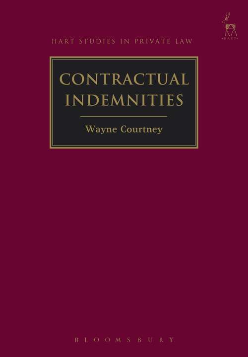 Book cover of Contractual Indemnities (Hart Studies in Private Law #12)