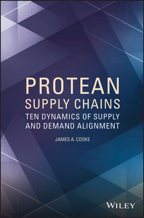 Book cover of Protean Supply Chains: Ten Dynamics of Supply and Demand Alignment