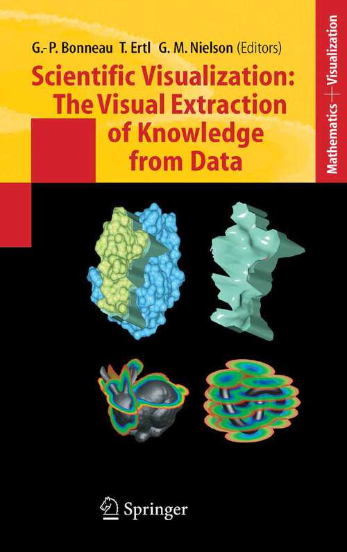 Book cover of Scientific Visualization: The Visual Extraction of Knowledge from Data (2006) (Mathematics and Visualization)
