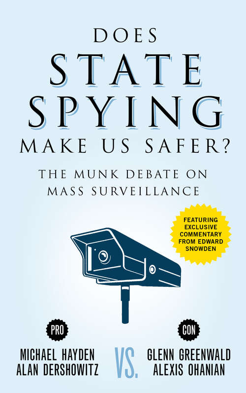 Book cover of Does State Spying Make Us Safer?: The Munk Debate on Mass Surveillance (Munk Debate)