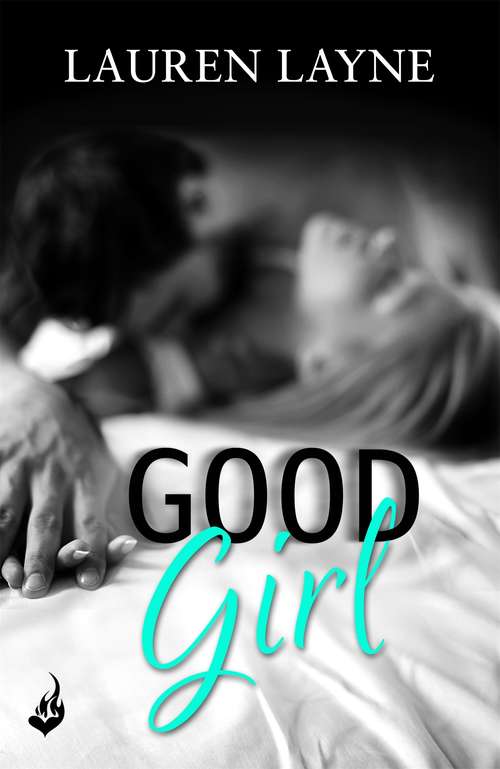 Book cover of Good Girl: The perfect fun romance from the author of The Prenup! (Love Unexpectedly #2)