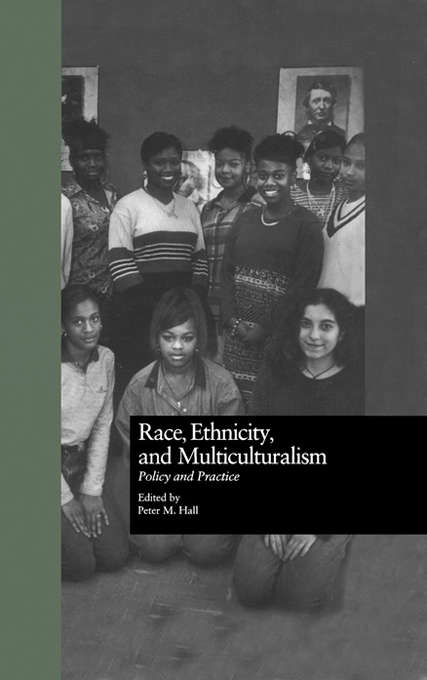 Book cover of Race, Ethnicity, and Multiculturalism: Policy and Practice (Missouri Symposium on Research and Educational Policy)