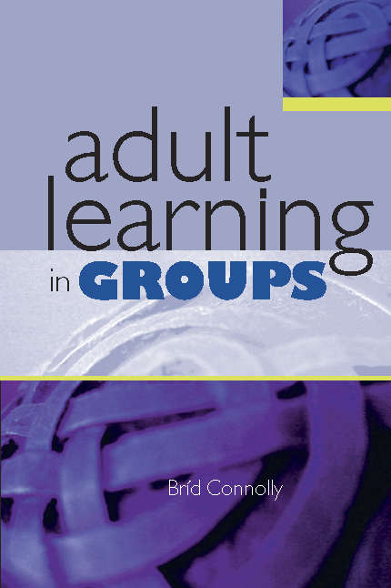 Book cover of Adult Learning in Groups (UK Higher Education OUP  Humanities & Social Sciences Education OUP)